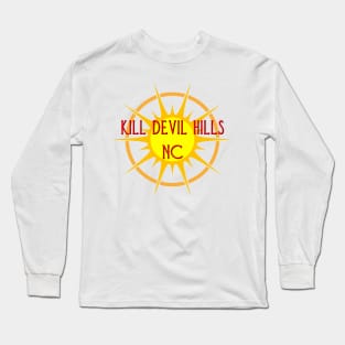 Life's a Beach: Kill Devil Hills, NC Long Sleeve T-Shirt